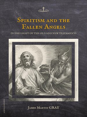 cover image of Spiritism and the Fallen Angels
